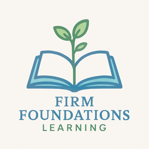 Firm Foundations Learning