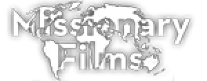Missionary Films